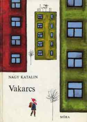 Nagy Katalin - Vakarcs