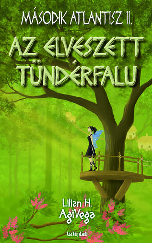 Lilian H. AgiVega - Az elveszett t�nd�rfalu
