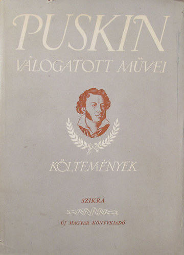 Alexander Szergejevics Puskin - Puskin vlogatott mvei - Kltemnyek