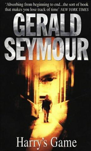 Gerald Seymour - Harry's Game