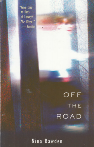 Nina Bawden - Off the Road
