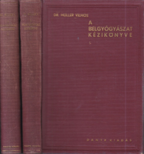 Dr. Müller Vilmos - A belgyógyászat kézikönyve I-II.