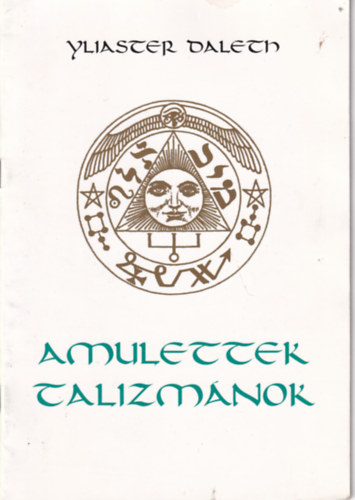 Yliaster Daleth - Amulettek, talizm�nok