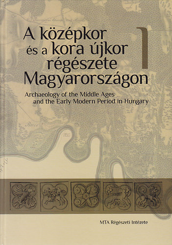 Benk� Elek; Kov�cs Gy�ngyi - A k�z�pkor �s a kora �jkor r�g�szete Magyarorsz�gon 1-2.
