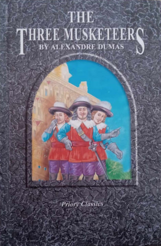 Alexandre Dumas - The Three Musketeers