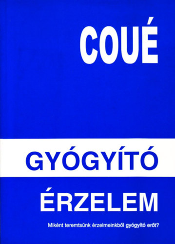 Emil Cou - Gygyt rzelem - Alkalmazott nszuggeszti