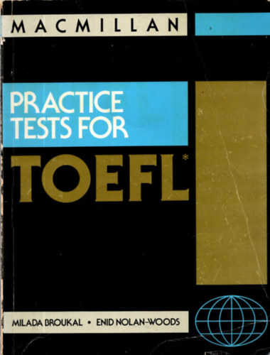 Enid Nolan-Woods Milada Broukal - Practice Tests for Toefl - English testbook