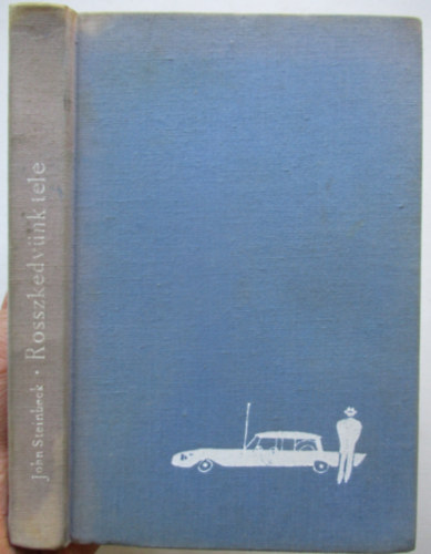 John Steinbeck - Rosszkedv�nk tele