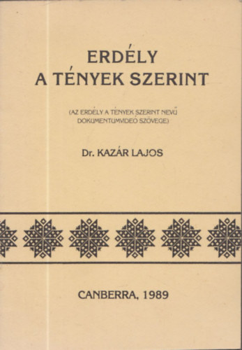 Dr. Kazr Lajos - Erdly a tnyek szerint