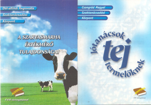 2 db szarvasmarha-tenyésztés témájú kiadvány: A szarvasmarha értékmérő tulajdonságai - Jótanácsok tejtermelőknek