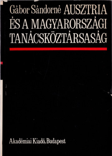 G�bor S�ndorn� - Ausztria �s a magyarorsz�gi tan�csk�zt�rsas�g