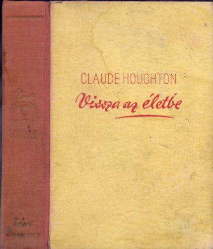 Claude Houghton - Vissza az �letbe