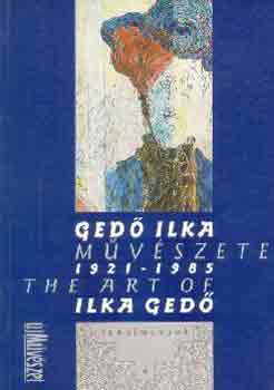 Gyrgy Pter-Pataki Gbor - Ged Ilka mvszete 1921-1985