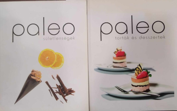 Tbb szerz - 2 db szakcsknyv: Paleo sletlensgek + Paleo tortk s desszertek