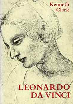Kenneth Clark - Leonardo da Vinci (Clark)