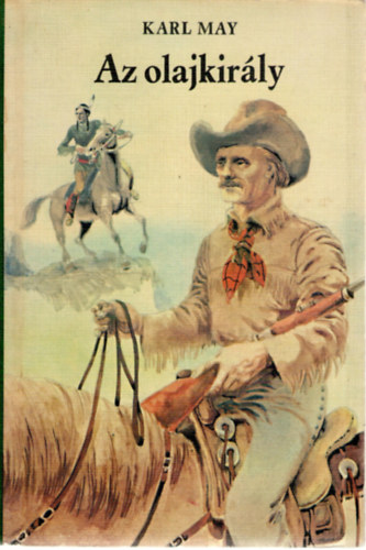 Karl May - Az olajkir�ly