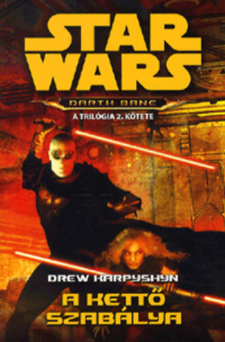 Drew Karpyshyn - A kett szablya - Stars Wars - Darth Bane