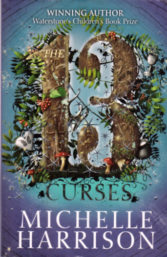 Michelle Harrison - The 13 Curses