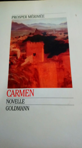 Prosper Mérimée - Carmen novelle goldmann