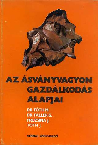 T�th dr.; Faller dr.; Pruzsina; T�th - Az �sv�nyvagyon-gazd�lkod�s alapjai