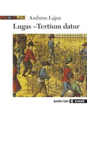 Ambrus Lajos - Lugas - tertium datur