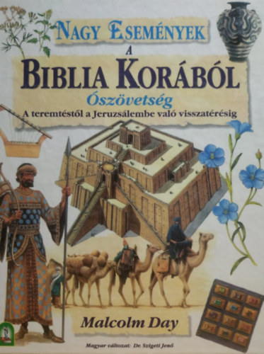 Malcolm Day - Nagy esemnyek a Biblia korbl (szvetsg)