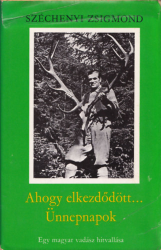 Sz�chenyi Zsigmond - Ahogy elkezd�d�tt...
