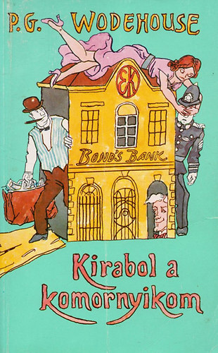 Pelham Grenville Wodehouse - Kirabol a komornyikom