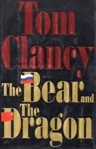 Tom Clancy - The Bear and The Dragon