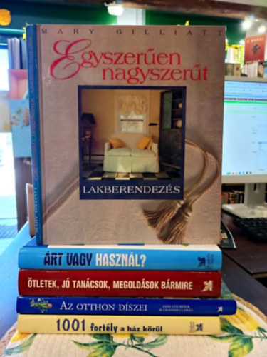 Reader's Digest Kiad� Kft., Szerk.: Bencz�di Magda-Nagyn� M�sz�ros Ilona, Courtier, J.-Clarke, G., Schlosser Tam�s szerk. Mary Gilliatt - Otthon,hobbi, bark�cs k�nyvcsomag 5 darabos K�NYVMENT� AJ�NLAT: Egyszer�en nagyszer�t-Lakberendez�s, �rt vagy haszn�l? - Mire �gyelj�nk a mindennapi �letben?, �tletek, j� tan�csok, megold�sok b�rmire, Az otthon d�szei, 1001 fort�l