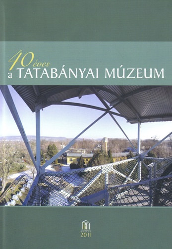 Kisn� Cseh Julianna F�r�szn� Moln�r Anik� - 40 �ves a Tatab�nyai M�zeum