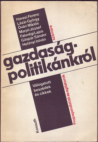 Lzr Gyrgy, vri Mikls Havasi Ferenc - Gazdasgpolitiknkrl