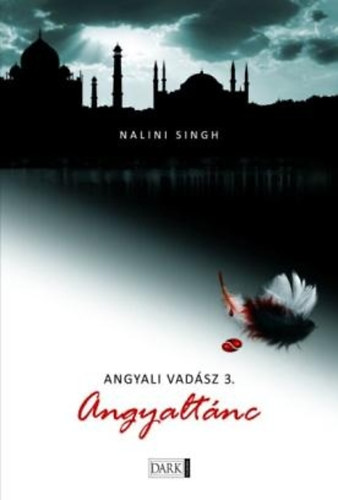 Nalini Singh - Angyaltnc - Angyali vadsz 3.