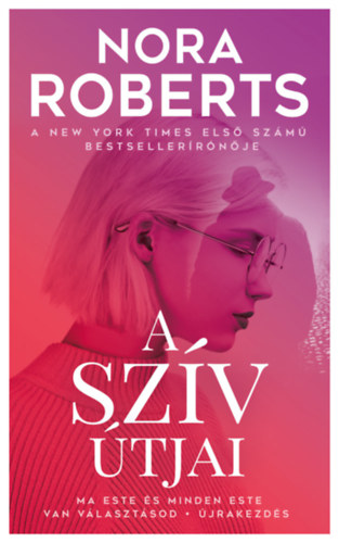 Nora Roberts - A sz�v �tjai