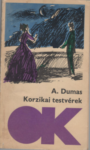 Jkai Mr, Ernest Hemingway, H. de Balzac, Brdy Sndor, Guy De Maupassant A. Dumas - Olcs Knyvek 6 db m (Korzikai testvrek, Az utols budai basa+A debreceni kastly, Afrikai vadsznapl, Modeste Mignon, Rembrandt, kszerek)