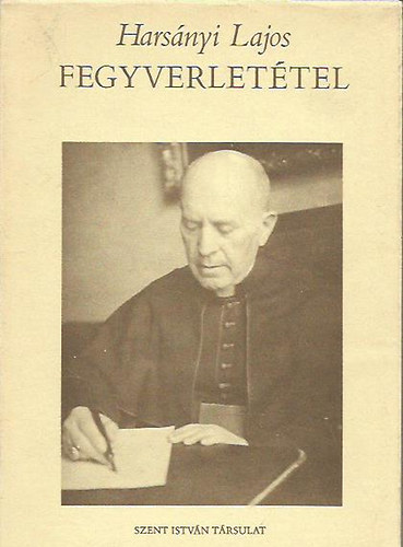 Hars�nyi Lajos - Fegyverlet�tel (Hars�nyi)