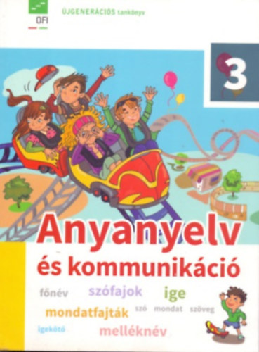 Jegesi Krisztina - Anyanyelv s kommunikci - 3. osztlyosoknak