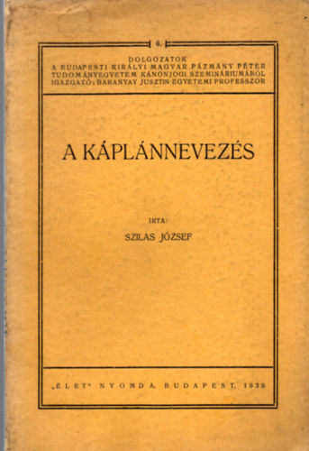 Szilas Jzsef - A kplnnevezs