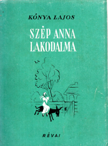 K�nya Lajos - Sz�p Anna lakodalma