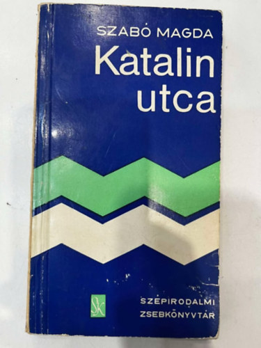 Szab Magda - Katalin utca