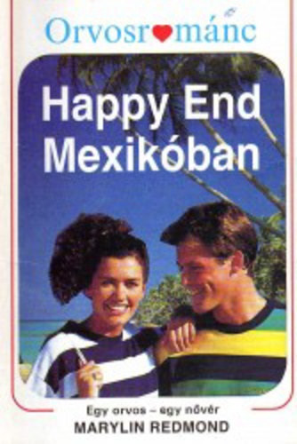Marilyn Redmond - Happy End Mexikban (Orvosromnc)