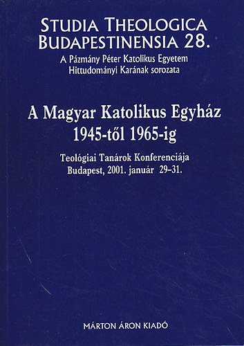 A Magyar Katolikus Egyhz 1945-tl 1965-ig