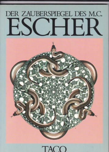 Bruno Ernst - Der Zauberspiegel des M.C. Escher (Escher varázstükre - német nyelvű)