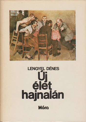 Lengyel D�nes - �j �let hajnal�n