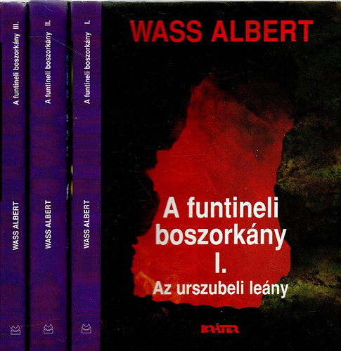 Wass Albert - A funtineli boszorkny I-III.