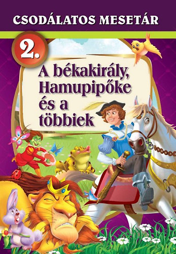 Csodlatos mesetr 2. - A bkakirly, Hamupipke s a tbbiek