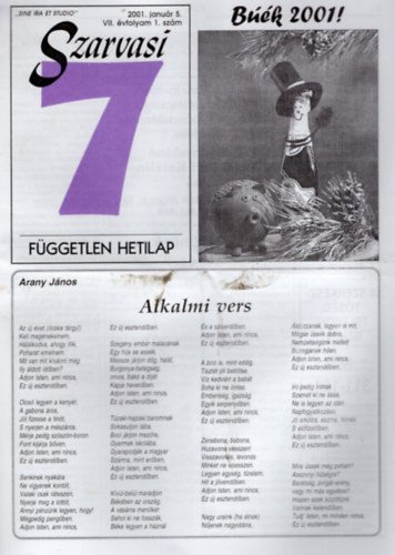 Szenes János - Szarvasi 7 Független hetilap 2001. VII. évfolyam 1-52. (teljes )