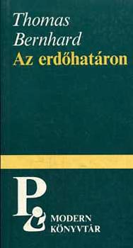 Thomas Bernhard - Az erdhatron