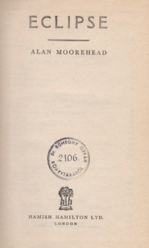 Alan Moorehead - Eclipse