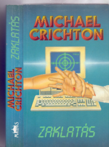 Michael Crichton - Zaklats (Disclosure)